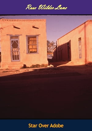 ŷKoboŻҽҥȥ㤨Star Over AdobeŻҽҡ[ Dorothy L. Pillsbury ]פβǤʤ589ߤˤʤޤ