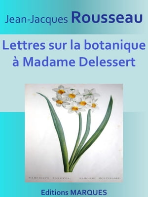 Lettres sur la botanique à Madame Delessert