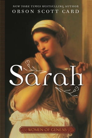 Sarah Women of Genesis (A Novel)Żҽҡ[ Orson Scott Card ]