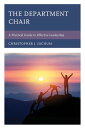 The Department Chair A Practical Guide to Effective Leadership【電子書籍】[ Christophe...