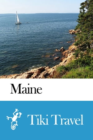 Maine (USA) Travel Guide - Tiki Travel