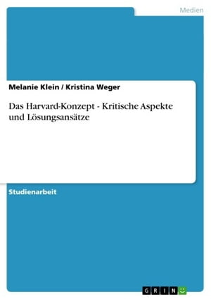 Das Harvard-Konzept - Kritische Aspekte und L?sungsans?tze