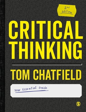 Critical Thinking Your Guide to Effective Argument, Successful Analysis and Independent Study