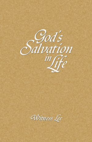 God's Salvation in Life【電子書籍】[ Witness Lee ]