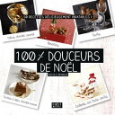 100 douceurs de No l【電子書籍】 Nicole Renaud