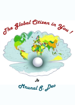 The Global Citizen in You!【電子書籍】[ Mr