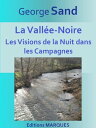 La Vall?e-Noire Les Visions de la Nuit dans les Campagnes