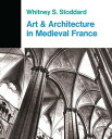 Art And Architecture In Medieval France Medieval Architecture, Sculpture, Stained Glass, Manuscripts, The Art Of The Church Treasuries