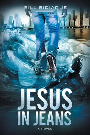 Jesus in Jeans【電子書籍】[ Bill Bidiaque ]