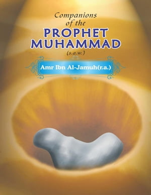 ŷKoboŻҽҥȥ㤨Companions of the Prophet Muhammad(s.a.w. Amr Ibn Al - Jamuh(r.a.Żҽҡ[ Portrait Publishing ]פβǤʤ132ߤˤʤޤ