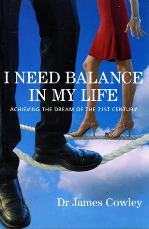 I Need Balance In My Life. The Dream Of The 21st Century