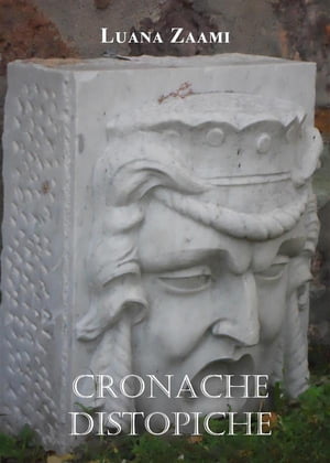 Cronache distopiche