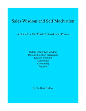 Sales Wisdom and Self Motivation