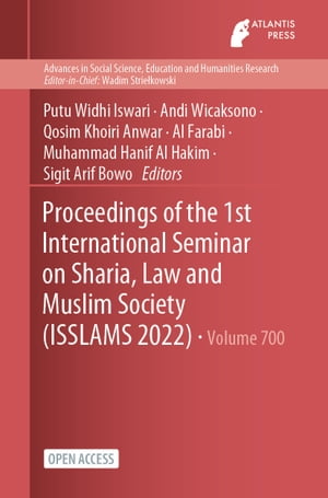 Proceedings of the 1st International Seminar on Sharia, Law and Muslim Society (ISSLAMS 2022)