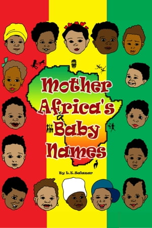 MOTHER AFRICA'S BABY NAMES