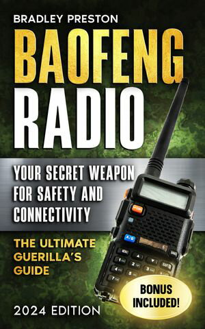 Baofeng Radio Your Secret Weapon For Safety and 