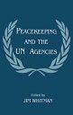 Peacekeeping and the UN Agencies