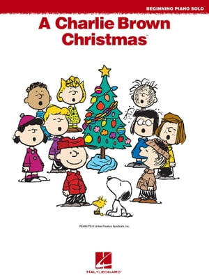 A Charlie Brown Christmas(TM) Songbook Beginning Piano Solos【電子書籍】 Vince Guaraldi