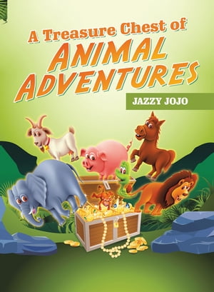 A Treasure Chest of Animal Adventures