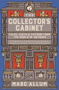 The Collector's Cabinet Tales, Facts and Fictions from the World of Antiques【電子書...