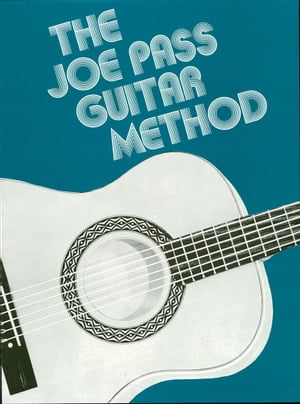 Joe Pass Guitar Method (Music Instruction)