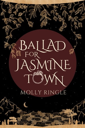 Ballad for Jasmine TownŻҽҡ[ Molly Ringle ]