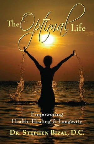 The Optimal Life, Empowering Health, Healing & Longevity