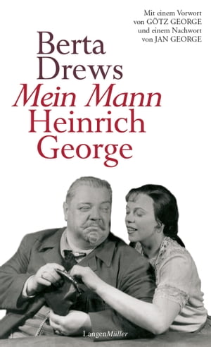 Mein Mann Heinrich GeorgeŻҽҡ[ Berta Drews ]