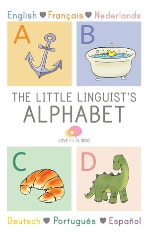 The Little Linguist's Alphabet