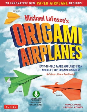 Planes for Brains 28 Innovative Origami Airplane Designs: Includes Full-Color Origami Book with Downloadable Video Instructions