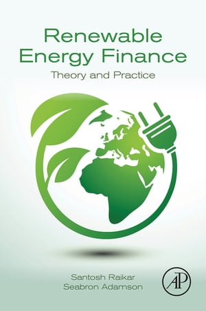 Renewable Energy Finance Theory and Practice
