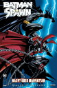 Batman/Spawn: Nacht ber Manhattan【電子書籍】 Frank Miller