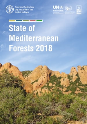 State of Mediterranean Forests 2018