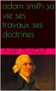 ŷKoboŻҽҥȥ㤨adam smith sa vie ses travaux ses doctrinesŻҽҡ[ albert delatour ]פβǤʤ184ߤˤʤޤ