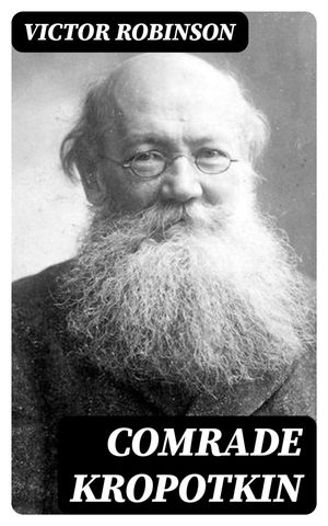 Comrade Kropotkin