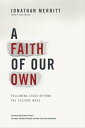 ŷKoboŻҽҥȥ㤨A Faith of Our Own Following Jesus Beyond the Culture WarsŻҽҡ[ Jonathan Merritt ]פβǤʤ1,388ߤˤʤޤ