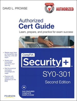 CompTIA Security+ SY0-301 Authorized Cert Guide, Deluxe Edition【電子書籍】[ David L. Prowse ]