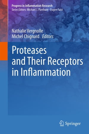 Proteases and Their Receptors in Inflammation【