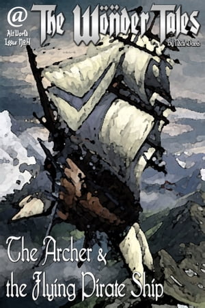 The Archer and the Flying Pirate Ship【電子