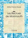 Les Recrues de Monmouth Roman d'aventures historique