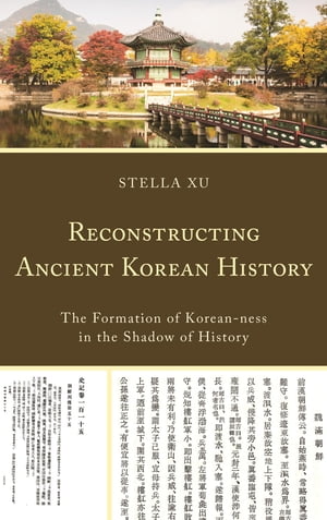 Reconstructing Ancient Korean History