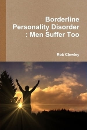 ＜p＞Borderline Personality Disorder is a complex and misunderstood mental health condition that impacts the lives of millions of people every single day, this book focuses on that but also zeroes in on... More ＞ how men suffer from this disorder that is known to impact mostly women＜/p＞画面が切り替わりますので、しばらくお待ち下さい。 ※ご購入は、楽天kobo商品ページからお願いします。※切り替わらない場合は、こちら をクリックして下さい。 ※このページからは注文できません。