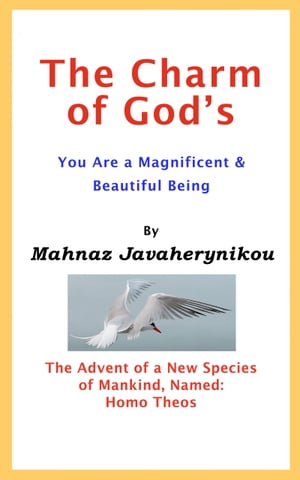 The Charm of God's; You Are a Magnificent and Beautiful Being
