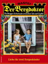 Der Bergdoktor 2183 Liebe f?r zwei Sorgenkinder【電子書籍】[ Andreas Kufsteiner ]