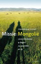 Missie: Mongolie 1000 kilometer, 9 dagen, 24 paarden en ik