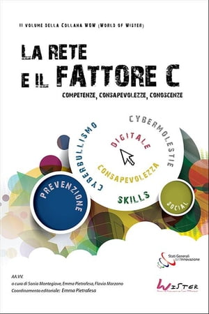 La Rete e il fattore C. Competenze, Consapevolezze e Conoscenze