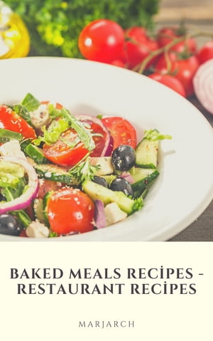 Baked Meals Recipes - Restaurant Recipes