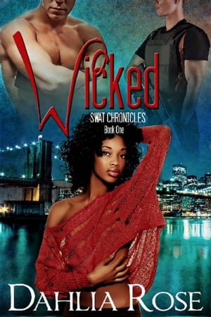 SWAT Chronicles: Wicked【電子書籍】[ Dahli