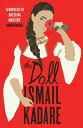 The Doll【電子書籍】 Ismail Kadare