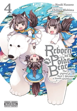 Reborn as a Polar Bear, Vol. 4 The Legend of How I Became a Forest Guardian